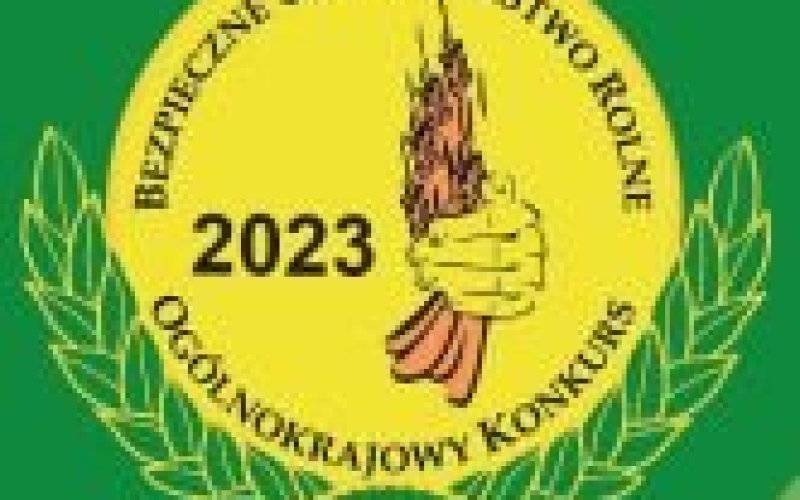 Zapraszamy do udziału w XX Ogólnopolskim Konkursie Bezpieczne Gospodarstwo Rolne