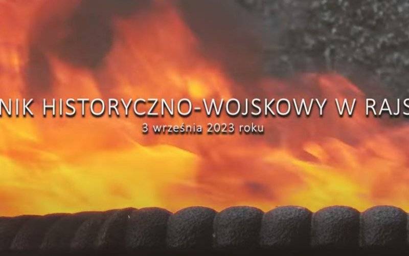 Relacja filmowa z Pikniku Wojskowo-Historycznego w Rajsku