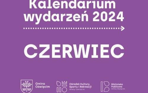 Kalendarium wydarzeń na czerwiec