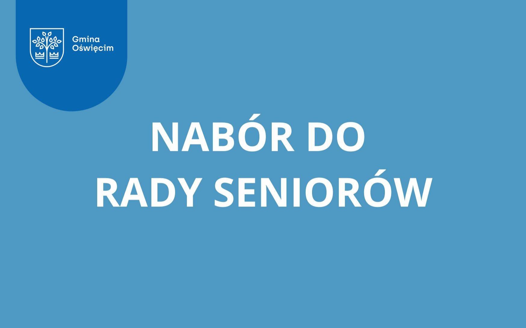 Ogłoszenie naboru do Rady Seniorów Gminy Oświęcim