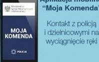 Aplikacja „Moja Komenda” – kontakt z policją i dzielnicowymi na wyciągnięcie ręki