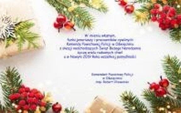 Powiat oświęcimski. Życzenia świąteczno-noworoczne od Komendanta Powiatowego Policji w Oświęcimiu