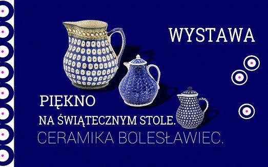 Ceramika z Bolesławca na wystawie czasowej w Muzeum Zamek
