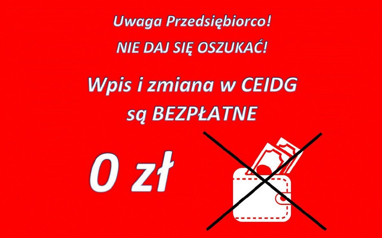 UWAGA!!! Wpis do CEIDG jest bezpłatny!