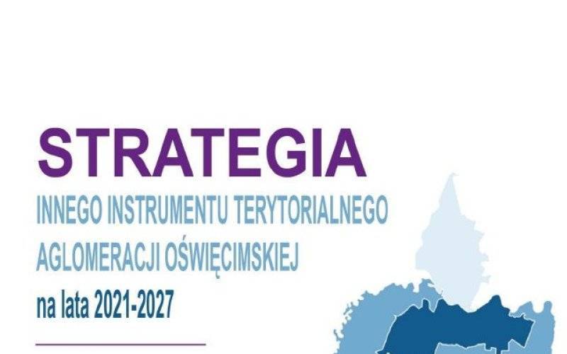 Konsultacje społeczne projektu Aktualizacji Strategii IIT Aglomeracji Oświęcimskiej na lata 2021-2027