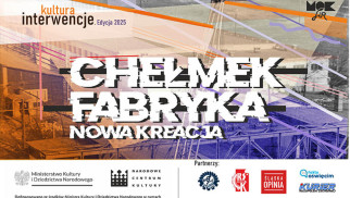 „Chełmek Fabryka – nowa kreacja” rusza z intensywnym programem