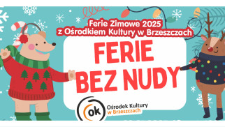 Ferie Zimowe 2025 z Ośrodkiem Kultury w Brzeszczach - InfoBrzeszcze.pl