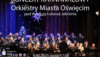 Koncert Karnawałowy Orkiestry Miasta Oświęcim