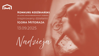 Konkurs rzeźbiarski inspirowany Mitorajem – zgłoś się