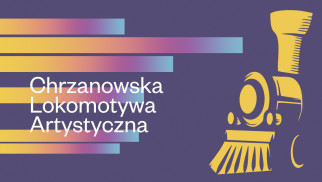 Ogólnopolski Integracyjny Festiwal Tańca i Piosenki – Chrzanowska Lokomotywa Artystyczna