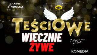 Podwójne zaproszenie na spektakl „Teściowe wiecznie żywe” rozdane