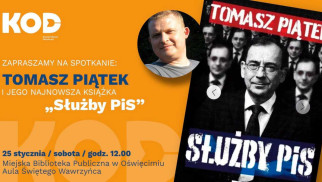 Tomasz Piątek i „Służby PiS”. Spotkanie autorskie w Oświęcimiu