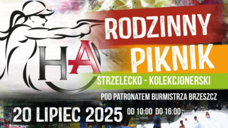 ZAPROSZENIE. Rodzinny Piknik Strzelecko-Kolekcjonerski - InfoBrzeszcze.pl