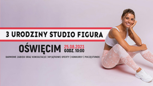 3. urodziny Studio Figura Oświęcim – przyjdź i poznaj  to miejsce