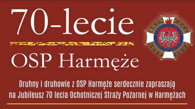 70-lecie OSP i 50-lecie Młodzieżowej Drużyny Pożarniczej w Harmężach