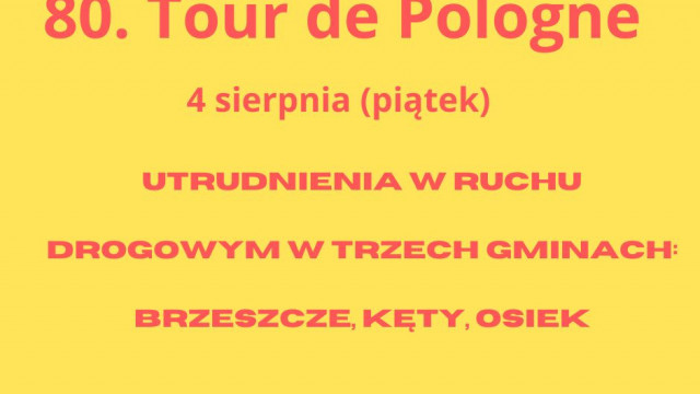 80. Tour de Pologne – utrudnienia w ruchu drogowym
