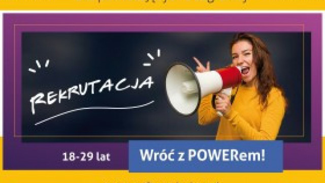 „Wróć z POWERem!” - dołącz do projektu!