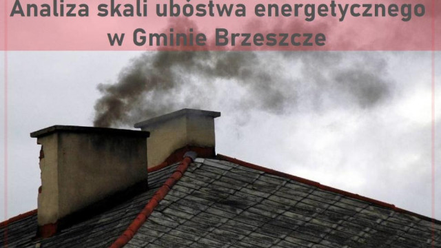 Analiza zjawiska ubóstwa energetycznego w Gminie Brzeszcze - InfoBrzeszcze.pl