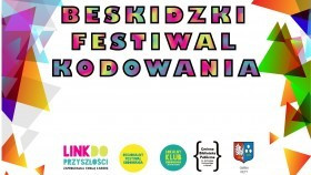 Beskidzki Festiwal Kodowania - zapraszamy!