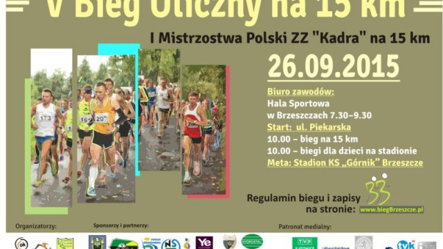 BRZESZCZE. V Bieg Uliczny na 15 km oraz I Mistrzostwa Polski ZZ „KADRA” na 15 km