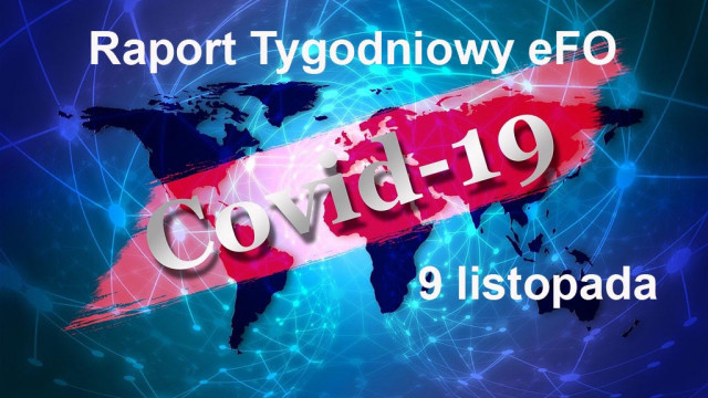 COVID-19 – RAPORT TYGODNIOWY – 9 LISTOPADA