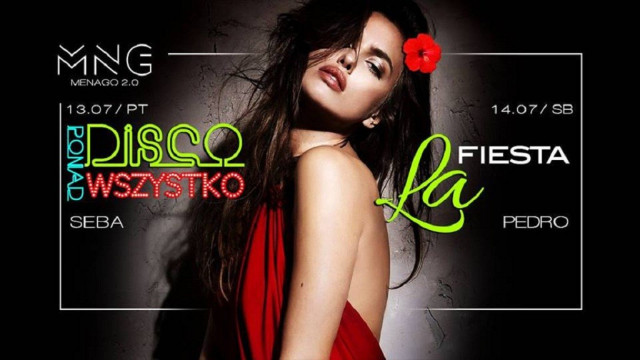Disco Ponad Wszystko i La Fiesta w ten weekend w Menago 2.0