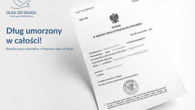 Dług umorzony w całości. Rezultat pracy prawników z Programu Ulga od Długu