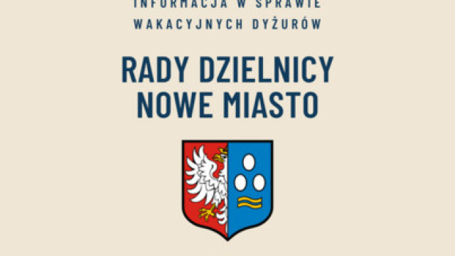 Dyżury Rady Dzielnicy Nowego Miasta zawieszone w okresie wakacyjnym