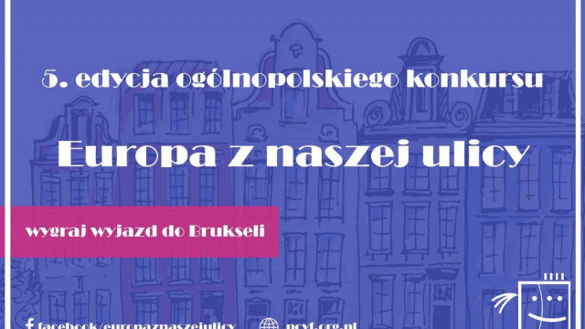 „Europa z naszej ulicy”. Konkurs dla młodzieży ze szkół ponadpodstawowych