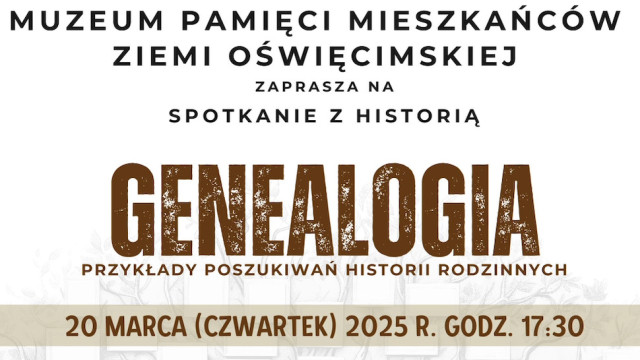 Genealogia pełna zaskoczeń w Muzeum Pamięci Mieszkańców Ziemi Oświęcimskiej