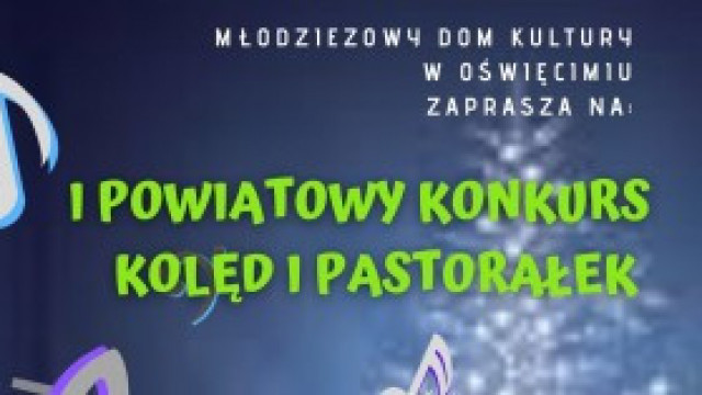 I Powiatowy Konkurs Kolęd i Pastorałek - zachęcamy do udziału!