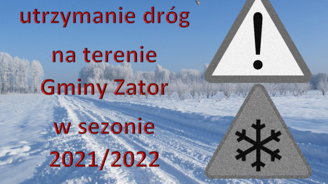 Informacja dotycząca zimowego utrzymania dróg na terenie gminy Zator w sezonie zimowym 2021/2022