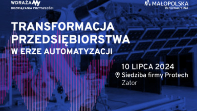 Innowacyjna Małopolska: Transformacja przedsiębiorstwa w erze automatyzacji