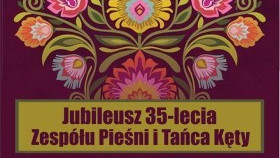 Jubileusz 35-lecia Zespołu Pieśni i Tańca Kęty