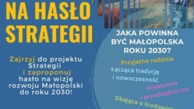 Konkurs na hasło Strategii Rozwoju Województwa „Małopolska 2030”