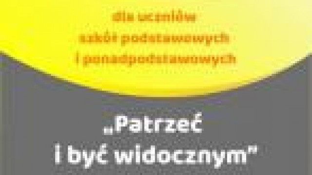 KWP Kraków. Konkurs dla uczniós szkół podstawowych i ponadpodstawowych &quot;Patrzeć i Być Widocznym&quot;