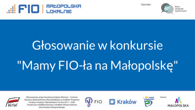 Mamy FIO-ła na Małopolskę. Zagłosuj na projekty realizowane w naszym powiecie