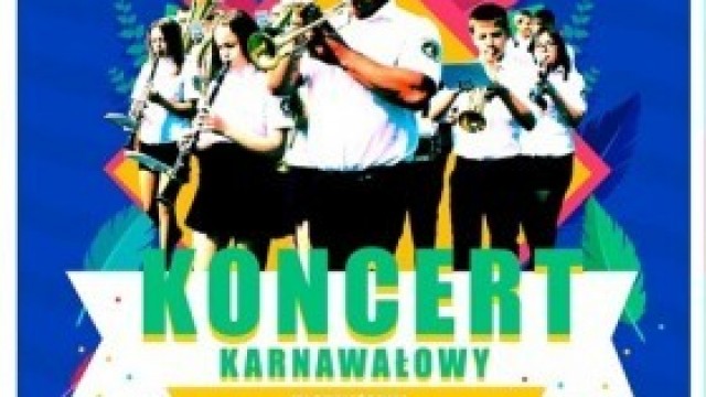 Młodzieżowa Orkiestra Dęta z Nowej Wsi zaprasza na KONCERT KARNAWAŁOWY