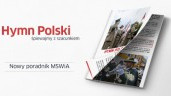 MSWiA. Poradnik „Hymn Polski” czyli jak śpiewać z szacunkiem i bez błędów
