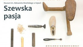 Muzeum w Kętach zaprasza na wernisaż wystawy Szewska Pasja