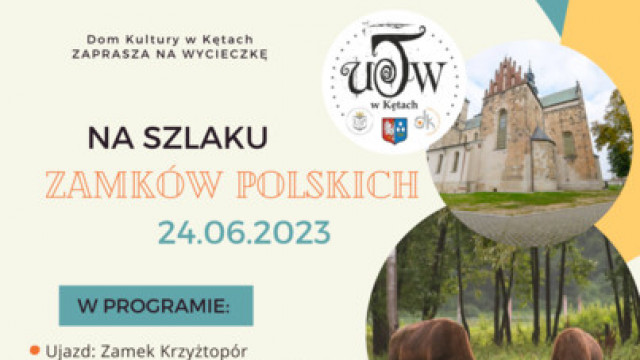 NA SZLAKU ZAMKÓW POLSKICH - Dom Kultury w Kętach zaprasza na wycieczkę