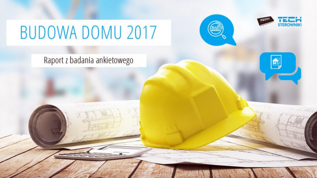 Najnowszy raport na temat budowy domów w Polsce w 2017 roku