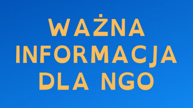 NGO – prosimy o zapoznanie się z informacją