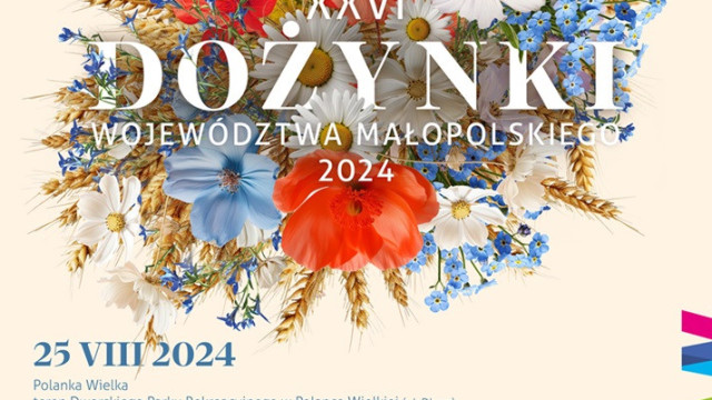 Nie przegap XXVI Dożynek Małopolskich 2024 w Polance Wielkiej