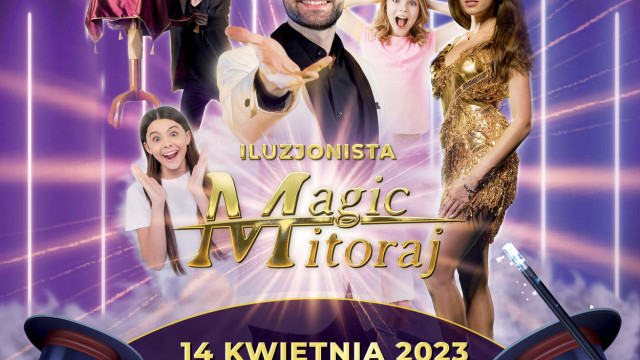 Niepowtarzalny spektakl iluzji – Magic Mitoraj w Kętach. Rozlosowaliśmy bilety