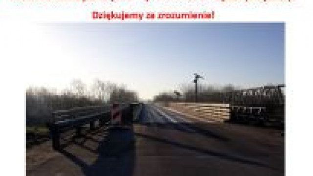 Od 15.03.2023. most &quot;Bronisław&quot; w Woli będzie przejezdny!