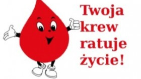Oddaj krew. Podaruj życie!