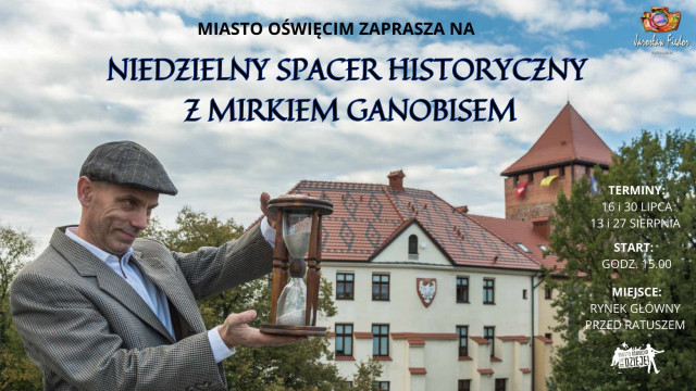 OŚWIĘCIM. 4 wyjątkowe wakacyjne spacery historyczne z Mirkiem Ganobisem