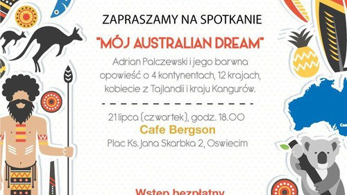 OŚWIĘCIM. O kangurach, efekcie motyla i miłości życia. Australian dream Adriana Palczewskiego