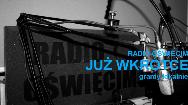 OŚWIĘCIM. Radio Oświęcim szuka prezenterów